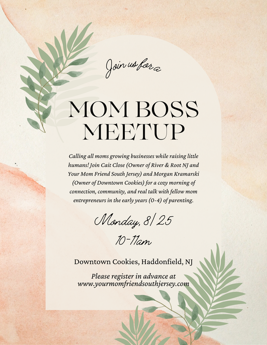 Mom Boss Meetup (August)